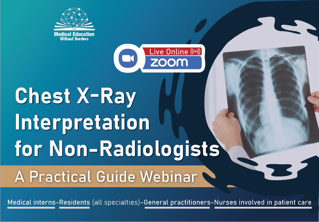 Chest X-Ray Interpretation for Non-Radiologists: A Practical Guide